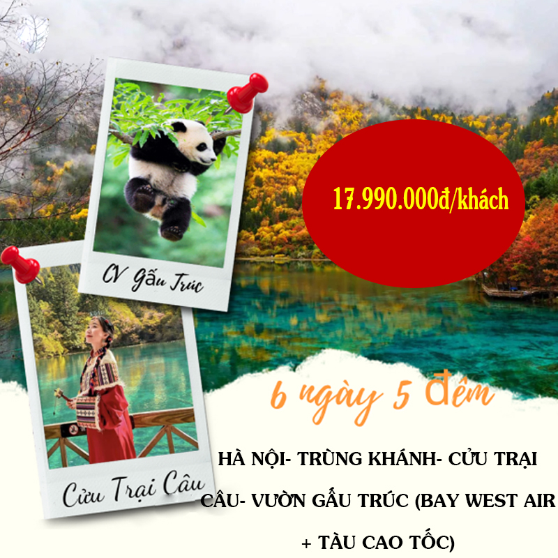 HÀ NỘI- TRÙNG KHÁNH- CỬU TRẠI CÂU- VƯỜN GẤU TRÚC (BAY WEST AIR + TÀU CAO TỐC)