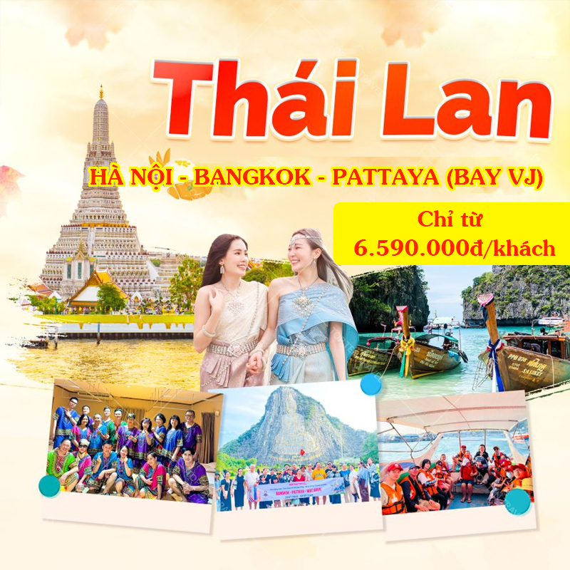 HÀ NỘI - BANGKOK - PATTAYA (BAY VJ)